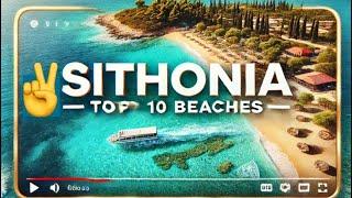 Sithonia’s Top 10: Unveiling the Beach Paradise #Greece #Sithonia #Chalkidiki