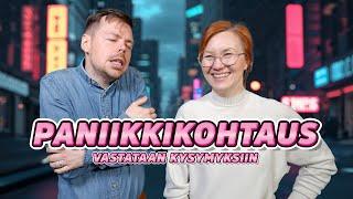 SE OLI VARMAAN PANIIKKIKOHTAUS (Q&A)