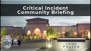 Chino Police Department - Critical Incident Community Briefing