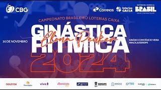 Campeonato Brasileiro Loterias Caixa de Ginástica Rítmica "Ilona Peuker" - Dia 3