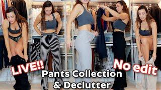 Pants Collection & Declutter! LIVE! No Edit Video