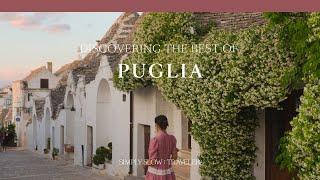 The Best of Puglia: Exploring South Italy’s Trulli, Beaches, and White Cities l SIMPLY SLOW TRAVELER