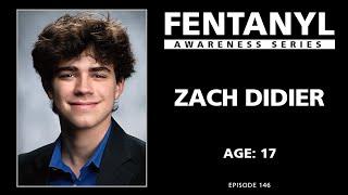 FENTANYL AWARENESS: Zach Didier's Story - episode 146