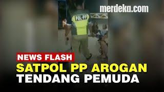 Satpol PP Arogan Berulah Lagi, Kini Kepala Pemuda Seenaknya Ditendang