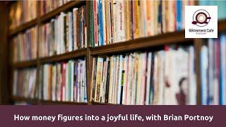 49: How money figures into a joyful life, with Brian Portnoy (Audio Version)