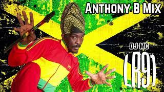 DJ MC LR91 - Anthony B Mix (Reggae ◉ New Roots ◉ Dancehall) • Reggae Mixtape 2023