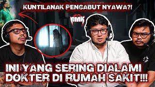 MERINDING! PENGALAMAN HORROR DOKTER DI RUMAH SAKIT!