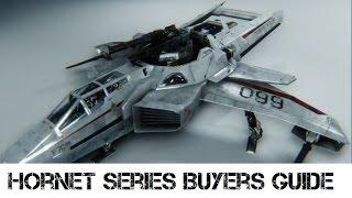 Hornet Series  Star Citizen Buyer's Guide