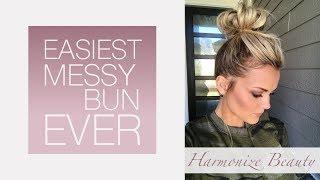 The easiest messy bun of your life! - Harmonize_Beauty