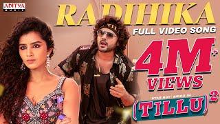 Radhika Full Video Song | Tillu Square | Siddu Jonnalagadda , Anupama | Mallik Ram | Ram Miriyala