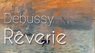 Debussy - Rêverie  1 Hour