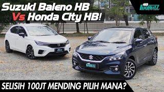 100JT LEBIH MURAH Pilih BALENO Apa CITY? Mana Yg PALING WORTH IT? Komparasi Sengit HATCHBACK FAVORIT