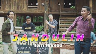 JEFRI AHMAD - JANDULIN - VERSI CALEMPONG [ MUSIC VIDEO OFFICIAL ]