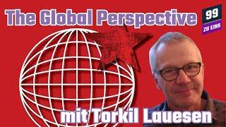 [ENG] The Global Perspective w/ Torkil Lauesen - 99 ZU EINS - Ep. 203