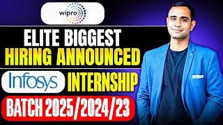 Wipro Elite Biggest Hiring Announced | Infosys Biggest Internship | Batch 2025/2024/2023