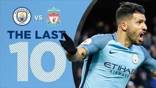 LAST 10 GOALS v LIVERPOOL | Aguero, Silva, Jovetic + more!