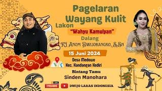 LIVE WAYANG KULIT DALANG KI ANOM DWIJOKANGKO, S.Sn "WAHYU KAMULYAN" BT. SINDEN MANOHARA