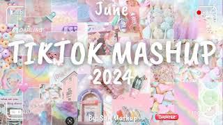 Tiktok Mashup June 2024 (Not Clean)