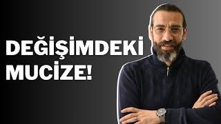 Değişimdeki Mucize! I Halil Ata Bıçakçı