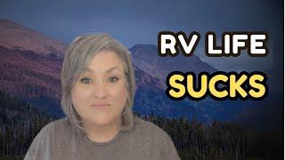 8 REASONS RV LIFE can SUCK!