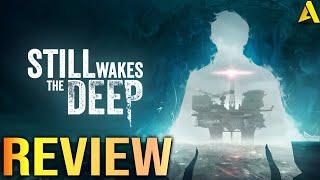 Still Wakes the Deep Review "Buy, Wait for Sale, Never Touch"