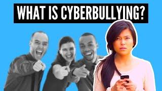 What is Cyberbullying?