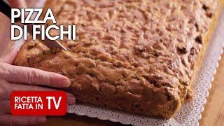 PIZZA DI FICHI di Benedetta Rossi - Ricetta TV Fatto in Casa per Voi