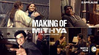 The Making of Mithya: The Darker Chapter|Zee5 |Huma Qureshi| Avantika Dassani|Applause Entertainment