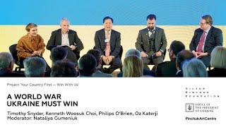 A World War Ukraine Must Win. Timothy Snyder, Philips O’Brien