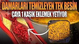 Damarları temizleyen tek besin. Çaya 1 kaşık eklemek yetiyor