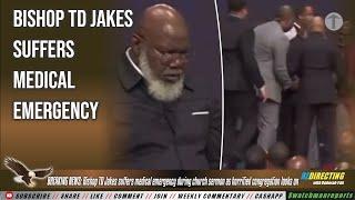 BREAKING NEWS: Bishop TD Jakes Sufferss MedicaI Emergencyy While Preaching