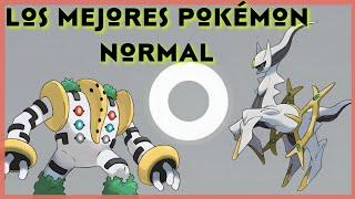 LOS MEJORES POKÉMON DE TIPO NORMAL