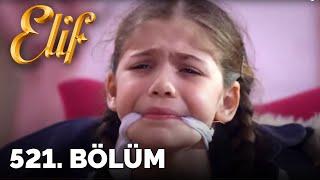 Elif - 521.Bölüm