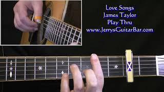 James Taylor Love Songs Full Guitar Performance Play Through