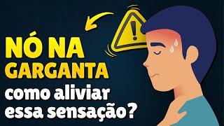 Ansiedade Causa Nó na Garganta? Como Aliviar essa Sensação?