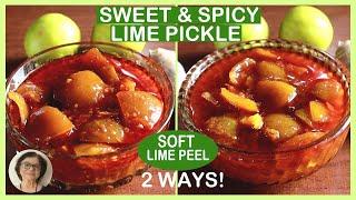 Traditional Sweet and Spicy Lime Recipe / 2 Ways / Soft Peel / Goan Lemon Pickle Recipe