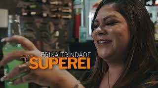 ERIKA TRINDADE -  TE SUPEREI (COVER - ALLANA MACEDO)