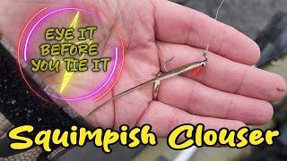 The "Squimp" Clouser -  Eye It Before You Tie It