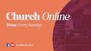 Church Online - July 28th
