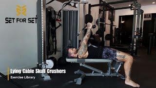 Lying Cable Skull Crushers | SFS Exercise Library