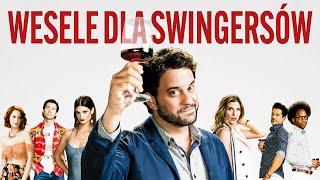 Wesele dla swingersów | Cały film | Polski lektor