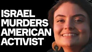 Israel SHOOTS DEAD US Activist: Biden's Hypocrisy Exposed