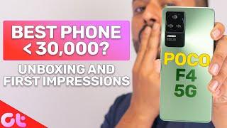 POCO F4 5G Unboxing and First Impressions: Best Phone Under Rs. 30,000? | GT Hindi