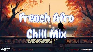 French R&B Afrobeat Afro Pop Chill Mix 2025 (2Hrs) ft Tayc, Aya Nakamura, Joe Dwet File