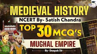 Medieval History Top 30 MCQs | Mughal Empire | History Revision MCQ's | StudyIQ PCS