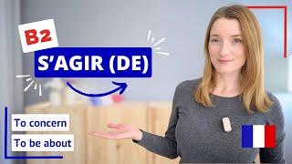 The French Verb S'AGIR DE | Essential B2 French Verb Worth Knowing 