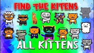 Find The Kittens - ALL Kittens [ROBLOX]