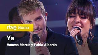 Vanesa Martín y Pablo Alborán - "Ya" (2017)