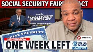 INCREASED BENEFITS Just One Week Away If This Social Security Bill Passes