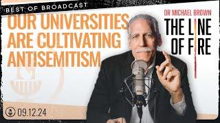 Best of Broadcast: Our Universities Are Cultivating Antisemitism